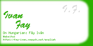 ivan fay business card
