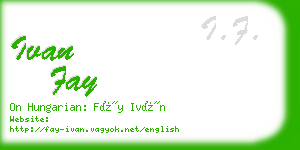 ivan fay business card
